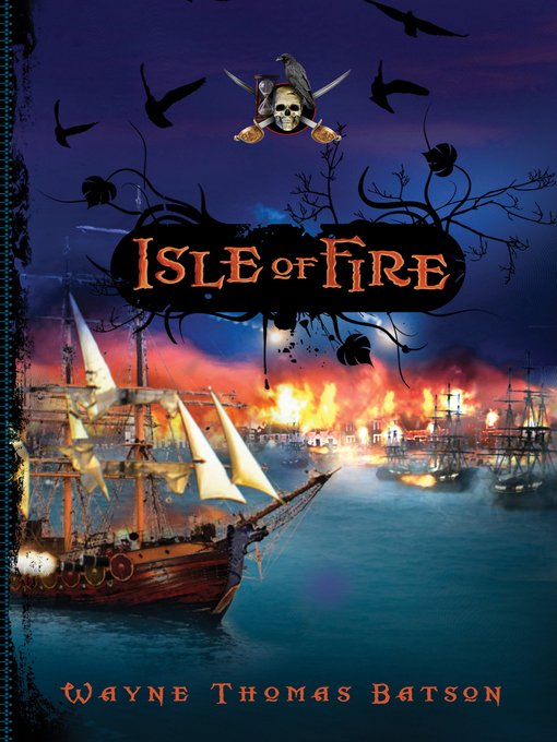 Title details for Isle of Fire by Wayne Thomas Batson - Wait list